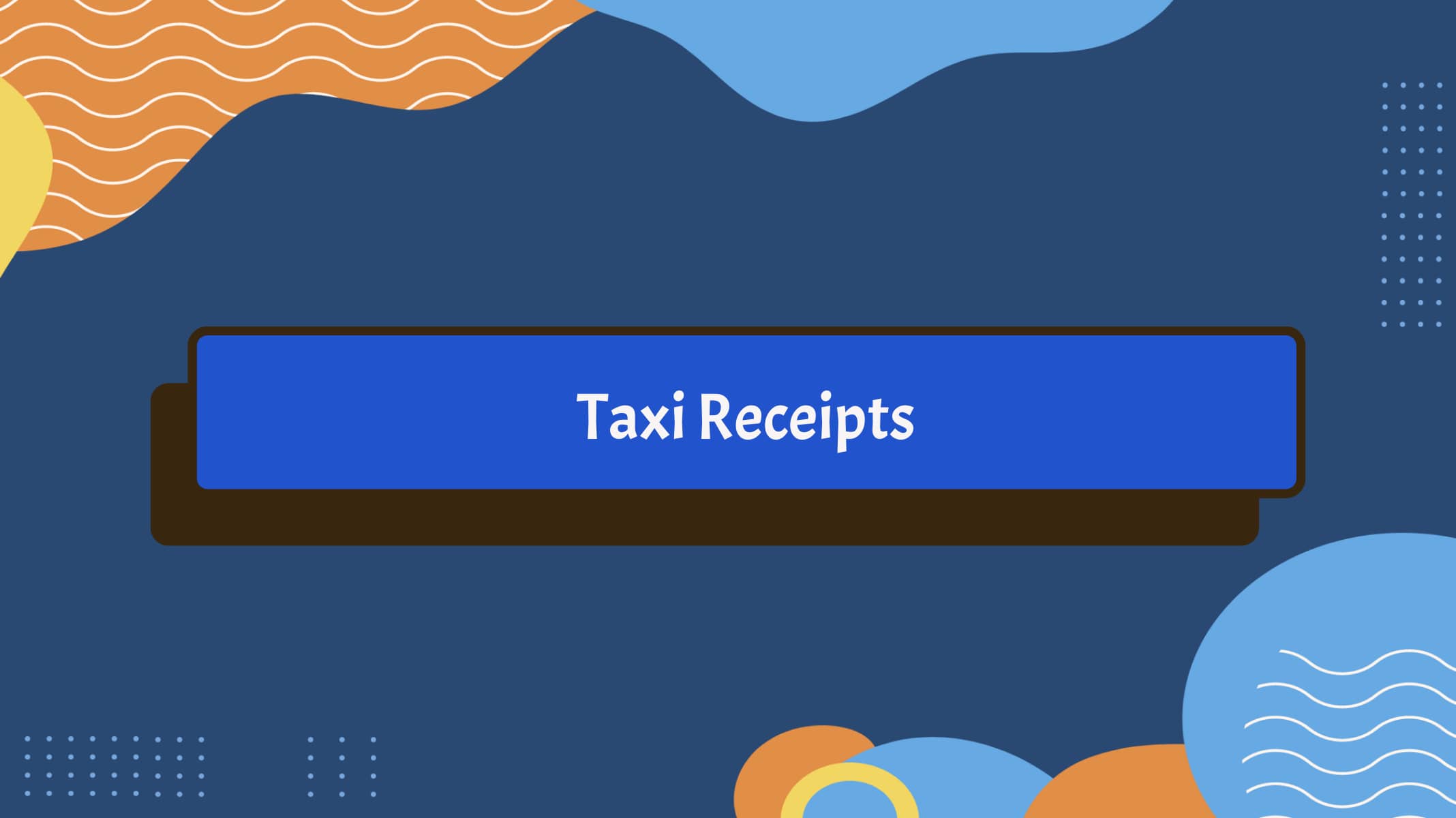 Taxi Receipts