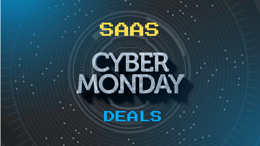 Cyber Monday SaaS Deals